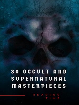 cover image of 30 Occult and Supernatural Masterpieces in One Book